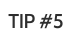 TIP 5