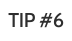 TIP 6